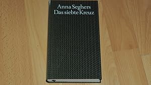 Das siebte Kreuz. Roman. Mit einem Frontispiz Anna Seghers von Gunter Böhmer ohne Beiheft zu Lebe...