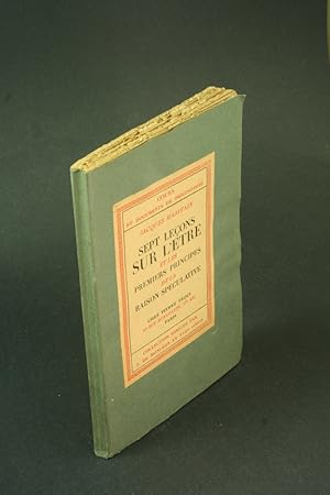 Seller image for Sept leons sur l'tre et les premiers principes de la raison spculative. for sale by Steven Wolfe Books