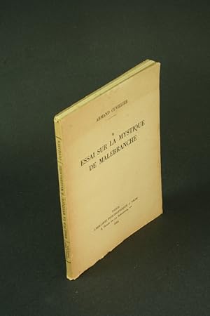 Bild des Verkufers fr Essai sur la mystique de Malebranche. zum Verkauf von Steven Wolfe Books