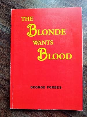 The Blonde Wants Blood