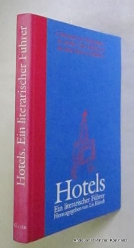 Hotels. Ein literarischer Führer. Herausgegeben von Lis Künzli. 2. überarbeitete Auflage. Frankfu...