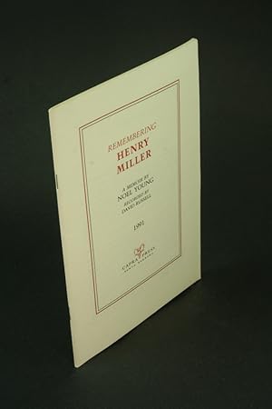 Seller image for Remembering Henry Miller: a memoir. by Noel Young ; recorded by David Russell. for sale by Steven Wolfe Books