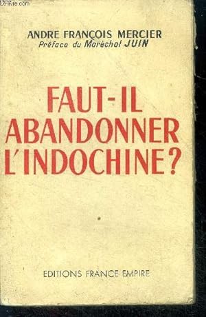 Image du vendeur pour Faut il abandonner l'indochine ? mis en vente par Le-Livre