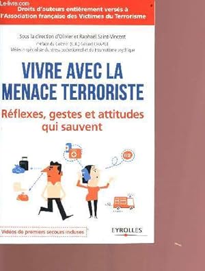 Imagen del vendedor de Vivre avec la menace terroriste - rflexe, gestes et attitudes qui sauvent a la venta por Le-Livre