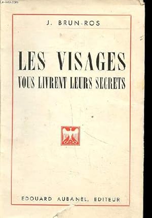 Bild des Verkufers fr Les visages vous livrent leurs secrets zum Verkauf von Le-Livre