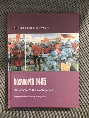 Seller image for Bosworth 1485 Last Charge of the Plantagenets for sale by The Groaning Board