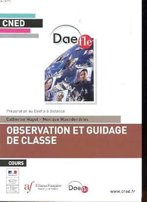 Bild des Verkufers fr Prparation eu Daefle  distance Observation et guidage de classe 3 livrets Cours documents et autocorrection Sommaire: Activits langagires et moments de classe; Les objectifs d'apprentissage; Les comportements observables. zum Verkauf von Le-Livre