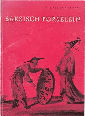 Seller image for Saksisch Porselein, 1710-1740 - Dresden China for sale by Versandantiquariat Karin Dykes