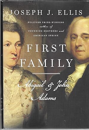 First Family: Abigail and John Adams
