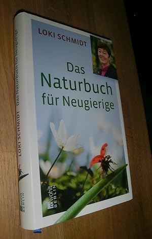 Bild des Verkufers fr Das Naturbuch fr Neugierige zum Verkauf von Dipl.-Inform. Gerd Suelmann