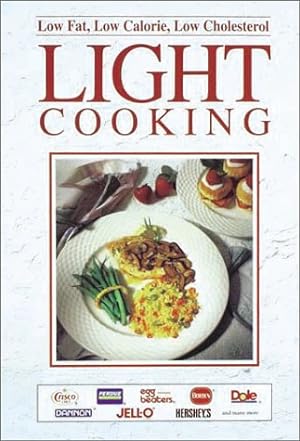 Imagen del vendedor de Low Fat, Low Calorie, Low Cholesterol Light Cooking a la venta por Reliant Bookstore