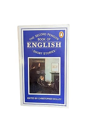 THE SECOND PENGUIN BOOK OF ENGLISH SHORT STORIES.