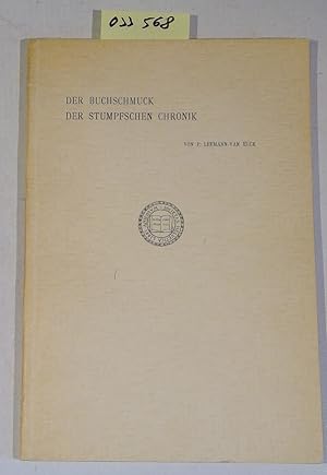 Image du vendeur pour Der Buchschmuck der Stumpfschen Chronik. Bibliothek des Schweizer Bibliophilen, herausgegeben von der Schweizer Bibliophilen Gesellschaft Serie II, Heft 5 mis en vente par Antiquariat Trger