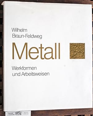Metall : Werkformen und Arbeitsweisen