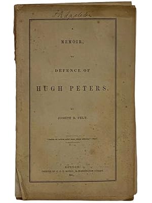 Imagen del vendedor de A Memoir, or Defence of Hugh Peters [Defense] a la venta por Yesterday's Muse, ABAA, ILAB, IOBA
