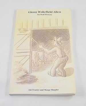 Immagine del venditore per Glenn Wakefield Allen: An Oral History venduto da Third Person Books