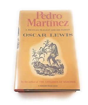 Seller image for Pedro Martinez: A Mexican Peasant and His Family for sale by Third Person Books
