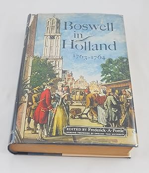 Seller image for Boswell In Holland, 1763-1764: Including His Correspondence with Belle De Zuylen (Ze for sale by Third Person Books