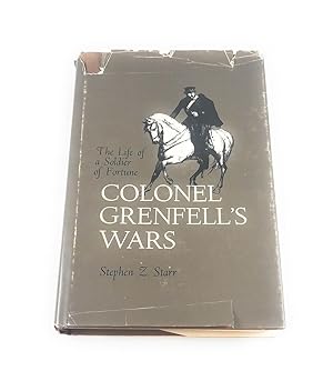 Immagine del venditore per Colonel Grenfell's wars;: The life of a soldier of fortune venduto da Third Person Books