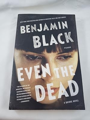 Seller image for Even the Dead: A Quirke Novel (Quirke, 7) for sale by Third Person Books