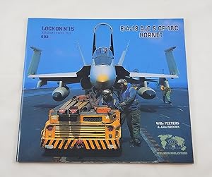 Image du vendeur pour Lock On No. 15 - F/A-18 A/C & CF-18C Hornet by Willy Peeters, John Brooks (1992) Paperback mis en vente par Third Person Books