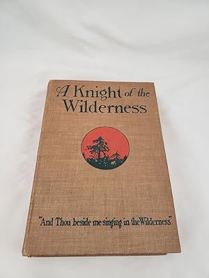 Seller image for A Knight of the Wilderness for sale by Third Person Books
