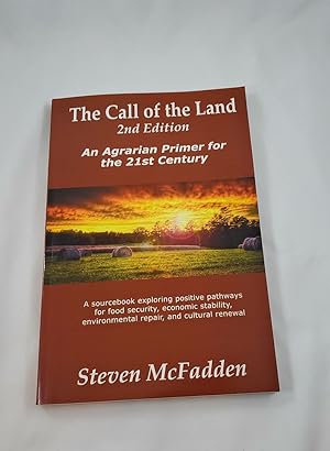 Imagen del vendedor de The Call of the Land, 2nd Edition: An Agrarian Primer for the 21st Century a la venta por Third Person Books