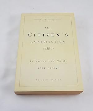Seller image for The Citizen's Constitution: An Annotated Guide for sale by Third Person Books