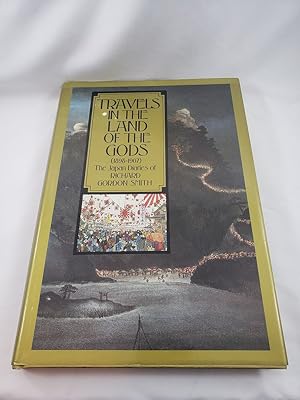 Seller image for Travels in the Land of the Gods: The Japan Diaries of Richard Gordon Smith for sale by Third Person Books