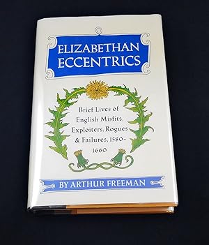 Elizabethan Eccentrics Brief Lives Of