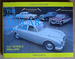 Seller image for The Classic Jaguar Saloons. All Models 1950-1970 for sale by Richard Sharp