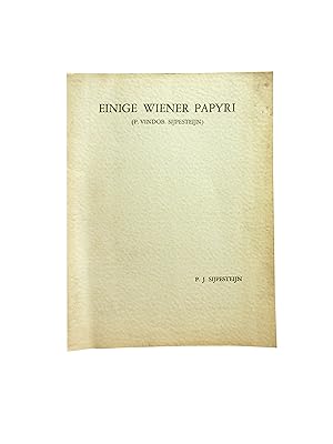 Einige Wiener Papyri (P Vindob Sijpesteijn) Proefschrift ter verkrijging van de graad van Doctor ...