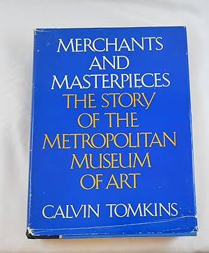 Imagen del vendedor de Merchants and Masterpieces the Story of The Metropolitan Museum of Art a la venta por Third Person Books