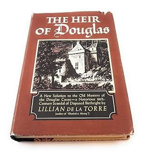 Seller image for The Heir of Douglas: Being a New Solution to the Old Mystery of the Douglas Cause for sale by Third Person Books
