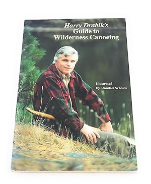 Seller image for Harry Drabik's Guide to Wilderness Canoeing for sale by Third Person Books