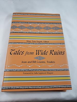 Bild des Verkufers fr Tales from Wide Ruins: Jean and Bill Cousins, Traders zum Verkauf von Third Person Books
