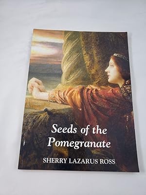 Seller image for Seeds of the Pomegranate for sale by Third Person Books