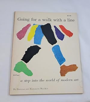 Imagen del vendedor de Going for a Walk with a Line. A Step Into the World of Modern Art a la venta por Third Person Books