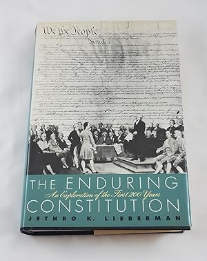 Bild des Verkufers fr The Enduring Constitution: An Exploration of the First Two Hundred Years zum Verkauf von Third Person Books