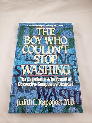 Immagine del venditore per The Boy Who Couldn't Stop Washing: The Experience and Treatment of Obsessive-Compulsive Disorder venduto da Third Person Books