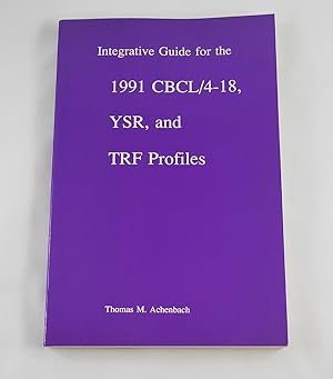 Imagen del vendedor de Integrative Guide for the 1991 CBCL/4-18, Ysr, and Trf Profiles a la venta por Third Person Books