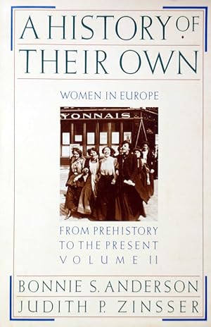 Bild des Verkufers fr A History of Their Own: Women In Europe Volume II zum Verkauf von Kayleighbug Books, IOBA