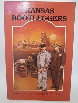 Immagine del venditore per Kansas Bootleggers venduto da Easy Chair Books