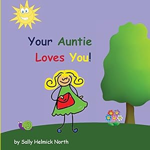 Seller image for Your Auntie Loves You! (Sneaky Snail Stories) for sale by Reliant Bookstore