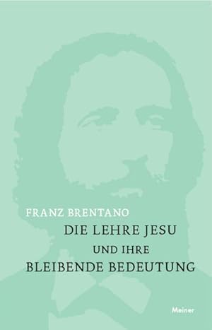 Seller image for Die Lehre Jesu und ihre bleibende Bedeutung for sale by BuchWeltWeit Ludwig Meier e.K.