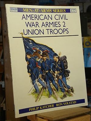 American Civil War Armies 2 Union Troops