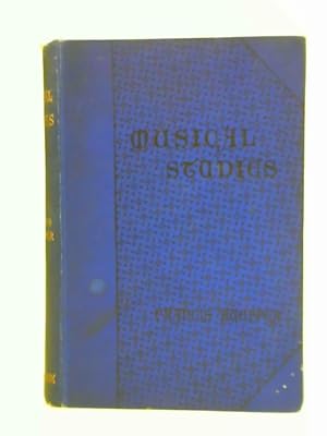 Immagine del venditore per Musical Studies A Series Of Contributions venduto da World of Rare Books