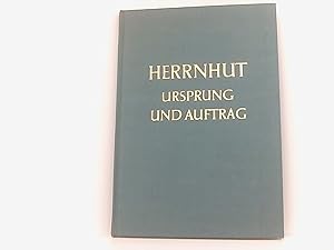 Herrnhut - Ursprung und Auftrag