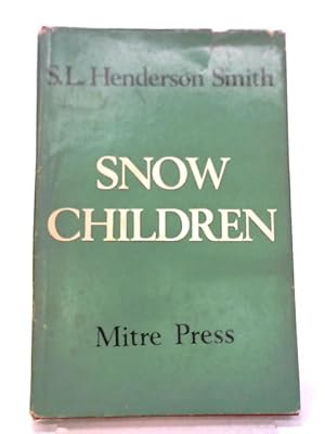 Bild des Verkufers fr Snow Children And Other Poems zum Verkauf von World of Rare Books