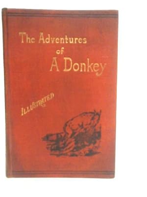 Bild des Verkufers fr The Adventures of a Donkey zum Verkauf von World of Rare Books